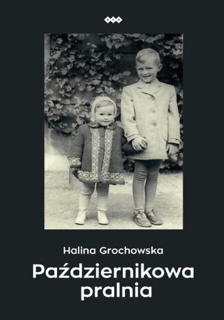 Październikowa pralnia Halina Grochowska - okladka książki