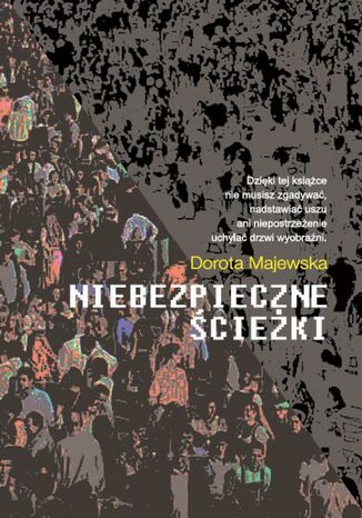 Niebezpieczne ścieżki Dorota Majewska - okladka książki