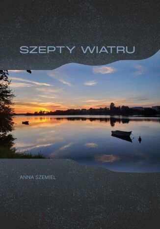 Szepty wiatru Anna Szemiel - okladka książki