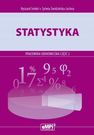 Statystyka. Pracownia ekonomiczna część 2 Ryszard Seidel, Sylwia Świdzińska-Jachna - okladka książki