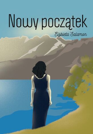 Nowy początek Elżbieta Salamon - okladka książki