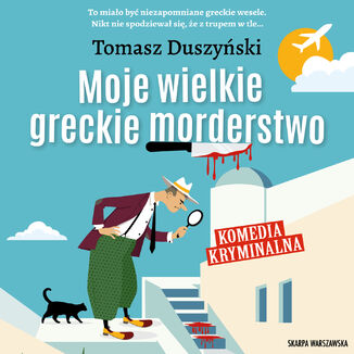 Moje wielkie greckie morderstwo Tomasz Duszyński - audiobook MP3