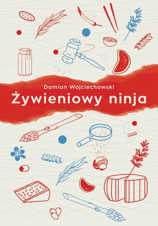 Żywieniowy ninja Damian Wojciechowski - okladka książki