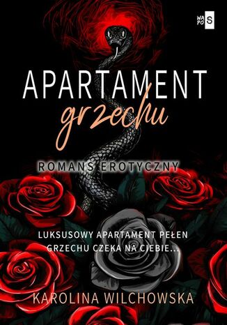 Apartament grzechu. Tom 1 Karolina Wilchowska - okladka książki