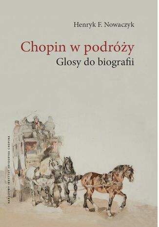 Chopin w podróży Henryk F. Nowaczyk - okladka książki