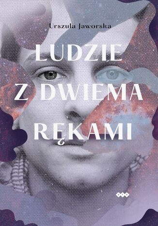 Ludzie z dwiema rękami Urszula Jaworska - okladka książki