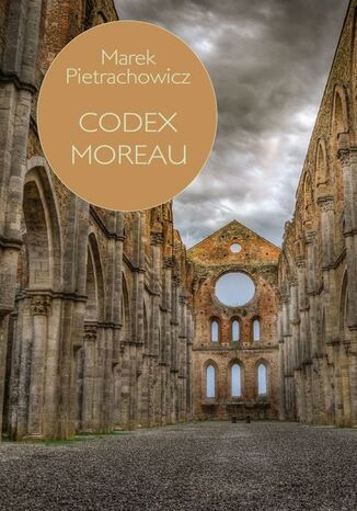 Codex Moreau Marek Pietrachowicz - okladka książki