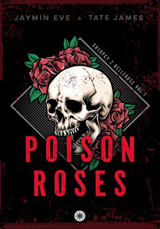 Poison Roses Jaymin Eve, Tate James - okladka książki