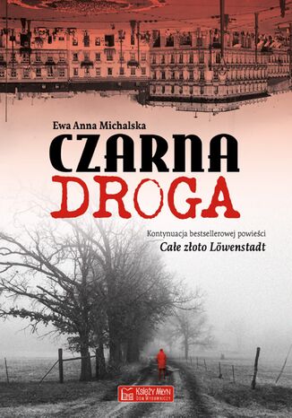 Czarna Droga Ewa Anna Michalska - okladka książki