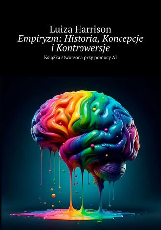 Empiryzm: Historia, Koncepcje i Kontrowersje Luiza Harrison - okladka książki