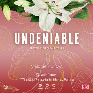 Undeniable. Cloverleigh Farms. Tom 2 Melanie Harlow - audiobook MP3