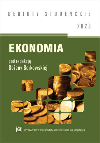 Ekonomia 2023 [DEBIUTY STUDENCKIE] Bożena Borkowska red. - okladka książki