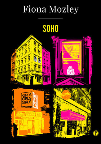 Soho Fiona Mozley - okladka książki