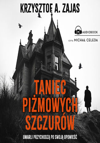 Taniec piżmowych szczurów Krzysztof Zajas - audiobook MP3