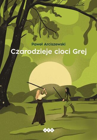 Czarodzieje cioci Grej Paweł Arciszewski - okladka książki