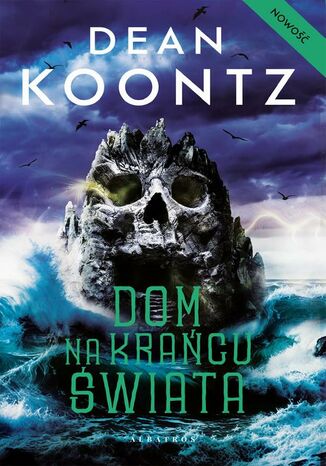 DOM NA KRAŃCU ŚWIATA Dean Koontz - okladka książki