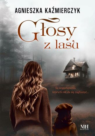 Głosy z lasu Agnieszka Kaźmierczyk - okladka książki