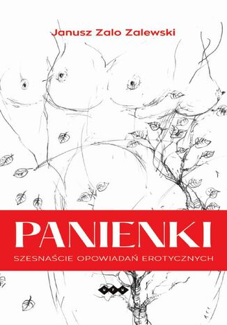 Panienki. Szesnaście opowiadań erotycznych Janusz Zalewski - okladka książki