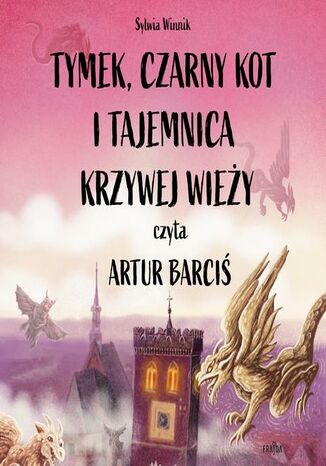 Tymek, Czarny Kot i tajemnica Krzywej Wieży Sylwia Winnik - audiobook MP3