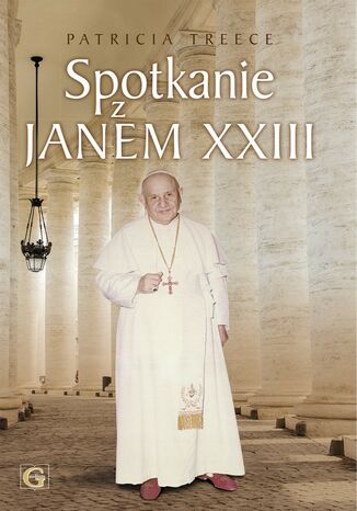 Spotkanie z Janem XXIII Patricia Treece - okladka książki