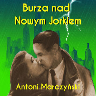 Burza nad Nowym Jorkiem Antoni Marczyński - audiobook MP3