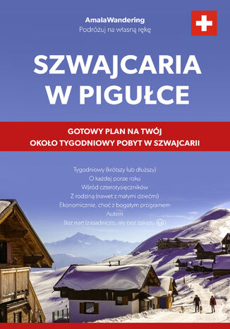 Szwajcaria w pigułce Aneta Sobieraj - okladka książki