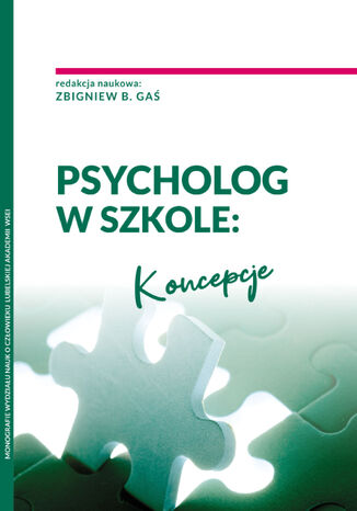 Psycholog w szkole: Koncepcje Zbigniew B. Gaś - okladka książki