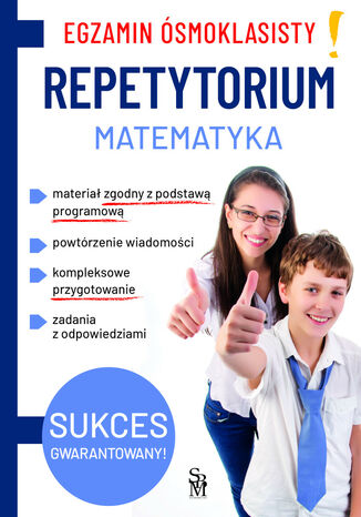 Egzamin ósmoklasisty. Repetytorium. Matematyka Joanna Walczak, Jarosław Jabłonka, Mateusz Pawłowski - okladka książki