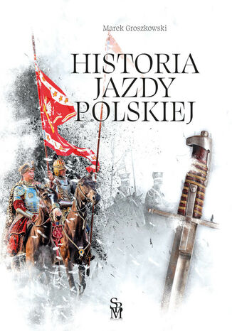 Historia jazdy polskiej Marek Groszkowski - okladka książki