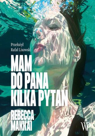 Mam do pana kilka pytań Rebecca Makkai - audiobook MP3