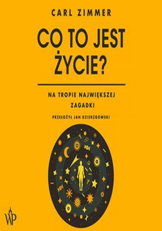 Co to jest życie? Carl Zimmer - audiobook MP3