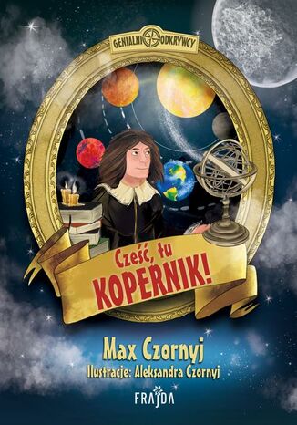 Cześć, tu Kopernik! Max Czornyj - okladka książki