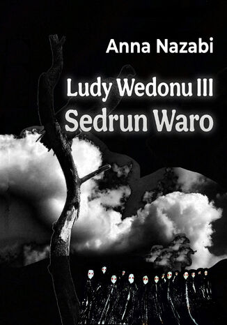 Sedrun Waro Ludy Wedonu tom III Anna Nazabi - okladka książki