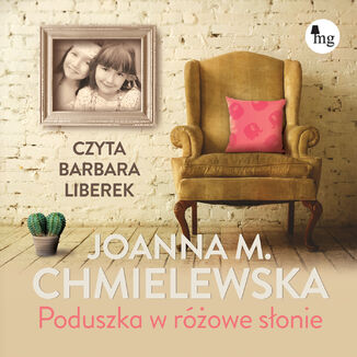 Poduszka w różowe słonie Joanna M. Chmielewska - audiobook MP3