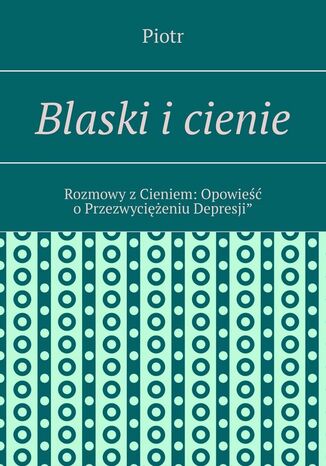 Blaski i cienie Piotr Kaminiczny - okladka książki