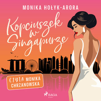 Kopciuszek w Singapurze Monika Hołyk-Arora - okladka książki