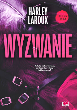 Wyzwanie. Losers. Tom 0,5 Harley Laroux - okladka książki