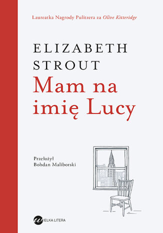 Mam na imię Lucy (wyd.3) Elizabeth Strout - okladka książki