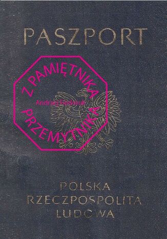 Z pamiętnika przemytnika Andrzej Fiedoruk - okladka książki