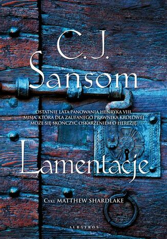 LAMENTACJE C.J. Sansom - okladka książki