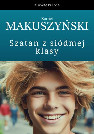 Szatan z siódmej klasy Kornel Makuszyński - okladka książki