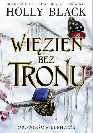 Więzień bez tronu. Opowieść z Elfhame. Tom 2 Holly Black - okladka książki