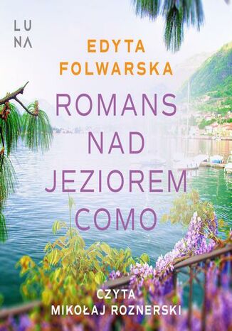 Romans nad jeziorem Como Edyta Folwarska - audiobook MP3