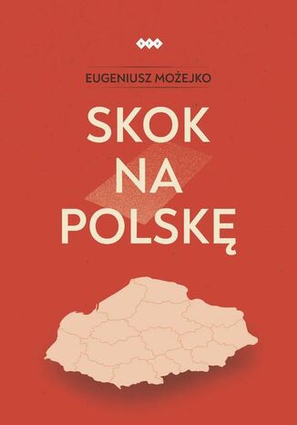 Skok na Polskę Eugeniusz Możejko - okladka książki