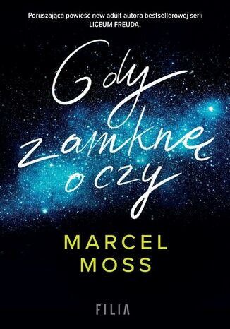 Gdy zamknę oczy Marcel Moss - okladka książki