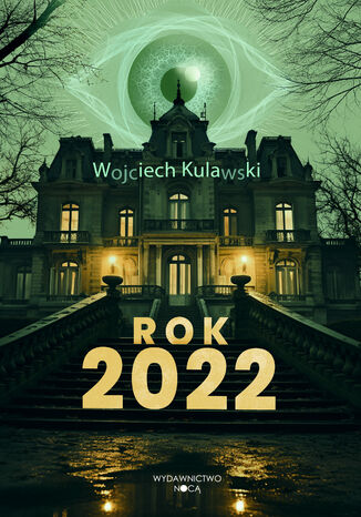 Rok 2022 Wojciech Kulawski - okladka książki