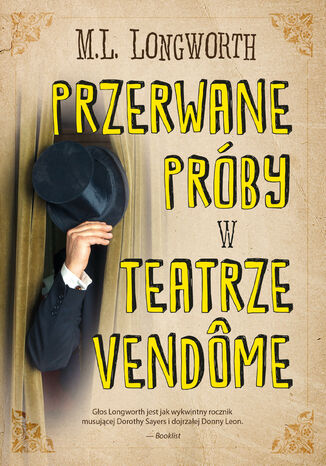 Verlaque i Bonnet na tropie (#10). Przerwane próby w Teatrze Vendome M. L. Longworth - okladka książki