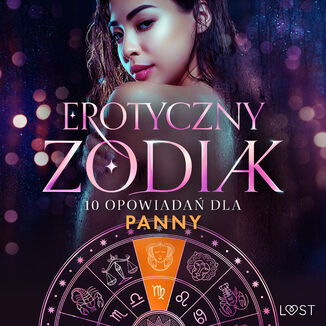 Erotyczny zodiak: 10 opowiadań dla Panny (#11) Camille Bech, Black Chanterelle, Catrina Curant, Ruth Ross - audiobook MP3