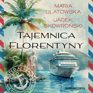 Tajemnica Florentyny Maria Ulatowska, Jacek Skowroński - audiobook MP3