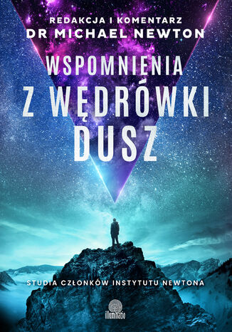 Wspomnienia z wędrówki dusz dr Michael Newton - okladka książki